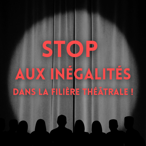 stop aux inégalités dans la filière théâtrale ! signez pour que la réforme de l’astp respecte l’ensemble de la filière, non seulement une minorité. (500 x 500 px)